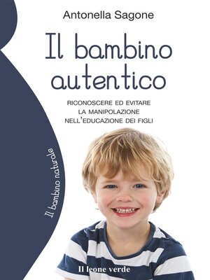 cover image of Il bambino autentico